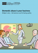 Domestic abuse is your business: Bridget’s story – the business case for having a policy